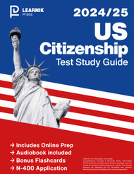 US Citizenship Test Study Guide 2024-2025: Includes the 100 Official