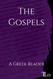 The Gospels: A Greek Reader (Greek New Testament Readers)