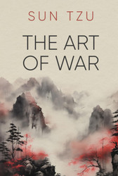 Sun Tzu - The Art of War