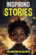 Inspiring Stories For Amazing Black Boys