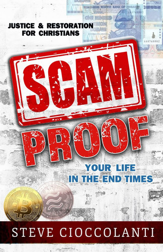 Scam Proof Your Life in the End Times: Justice & Restoration for