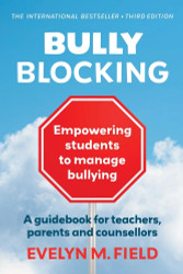 Bully Blocking: Empowering students to manage bullying