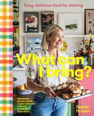 What Can I Bring?: Easy delicious food for sharing