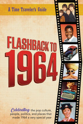 Flashback to 1964 - Celebrating the pop culture people politics and