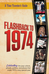 Flashback to 1974 - Celebrating the pop culture people politics and