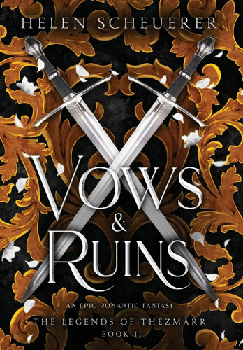 Vows & Ruins: An epic romantic fantasy (The Legends of Thezmarr)