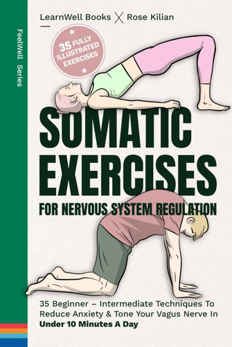 Somatic Exercises For Nervous System Regulation
