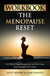 Workbook: The Menopause Reset: A Practical Guide to Dr. Mindy Pelz's