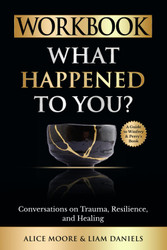 Workbook: What Happened to You?