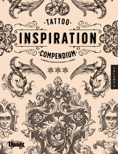 Tattoo Inspiration Compendium of Ornamental Designs for Tattoo