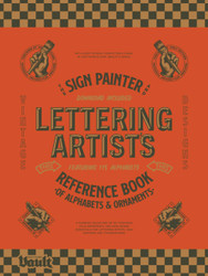 The Sign Painter and Lettering Artist's Reference Book of Alphabets