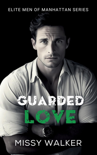 Guarded Love: Elite Men of Manhattan Series Book 5