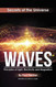 Waves: Principles of Light Electricity and Magnetism