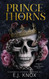 Prince of Thorns: a dark enemies to lovers forbidden romance