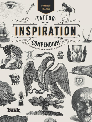 Tattoo Inspiration Compendium: An Image Archive for Tattoo Artists