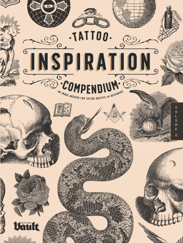 Tattoo Inspiration Compendium: An Image Archive for Tattoo Artists