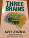 Three Brains