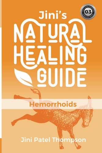 Jini's Natural Healing Guide: Hemorrhoids