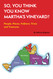 So You Think You Know Martha's Vineyard?: People Places Folklore