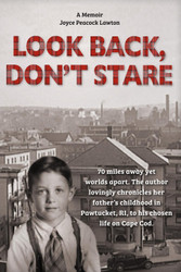 Look Back Don't Stare: A Memoir