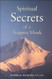 Spiritual Secrets of a Trappist Monk: The Truth of Who You Are and