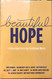Beautiful Hope: Finding Hope Everyday in a Broken World