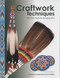 Craftwork Technique of the Native American: Revised and Expanded