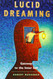 Lucid Dreaming: Gateway to the Inner Self