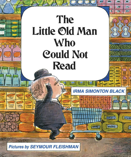 The Little Old Man Who Could Not Read