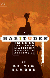 Habitudes: Images That Form Leadership Habits & Attitudes #2