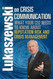 Lukaszewski on Crisis Communication