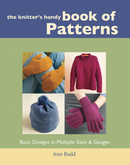 The Knitter's Handy Book of Patterns: Basic Designs in Multiple Sizes