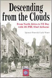 Descending From The Clouds: A Memoir of Combat in the 505 Parachute