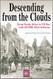 Descending From The Clouds: A Memoir of Combat in the 505 Parachute