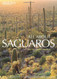 All About Saguaros: Facts/ Lore/ Photos