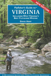 Flyfisher's Guide to Virginia: Including West Virginia's Best Fly