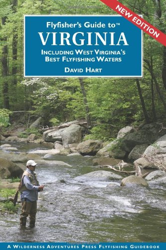 Flyfisher's Guide to Virginia: Including West Virginia's Best Fly