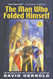 The Man Who Folded Himself