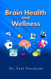 Brain Health and Wellness