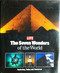 Life: The Seven Wonders of the World: Yesterday Today and Tomorrow