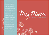 My Mom - Her Story. Her Words.