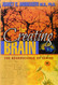 The Creating Brain: The Neuroscience of Genius