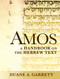 Amos: A Handbook on the Hebrew Text (Baylor Handbook on the Hebrew Bible)