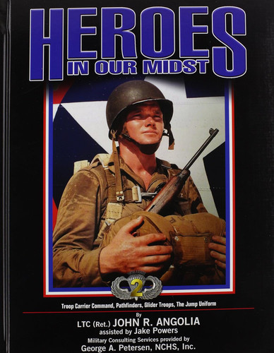 Heroes In Our Midst Vol. 2: Troop Carrier Command Pathfinders Glider