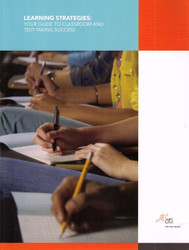 Learning Strategies: Your Guide to Classroom and Test Taking