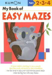 Kumon My Book of Easy Mazes Ages 2-4 (Kumon Workbooks)