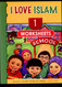 I Love Islam Workbook: Level 1