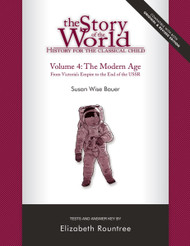 Story of the World Vol. 4 Test and Answer Key: History for the