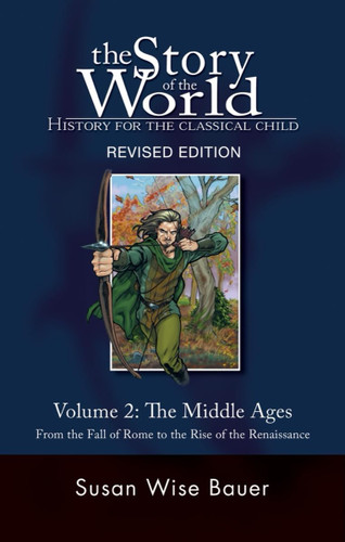 Story of the World Vol. 2: History for the Classical Child: The