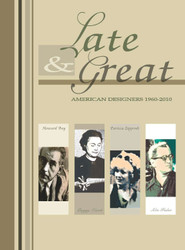 Late and Great: American Designers 1960-2010